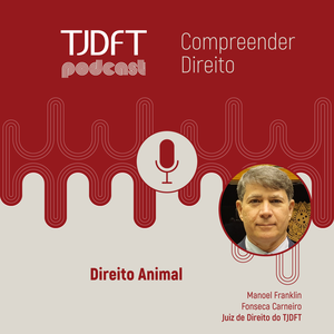 Abril Laranja: podcast do TJDFT esclarece questões sobre direito animal