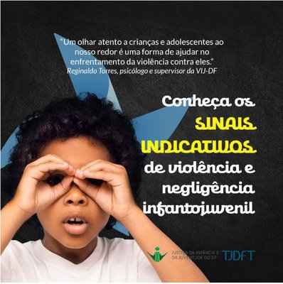 VIJ-DF alerta: fique atento aos sinais de maus-tratos infantojuvenis