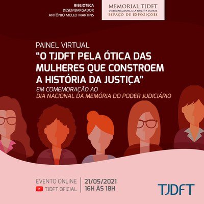 TJDFT realiza painel virtual em comemoração ao Dia da Memória do Judiciário