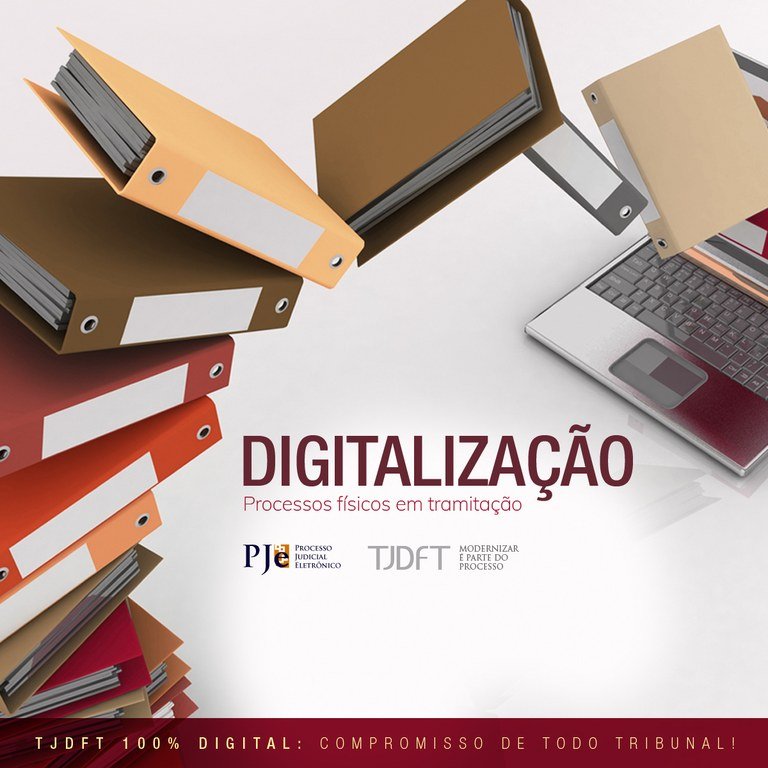 TJDFT digitaliza 100% dos processos em trâmite no 2º grau de jurisdição