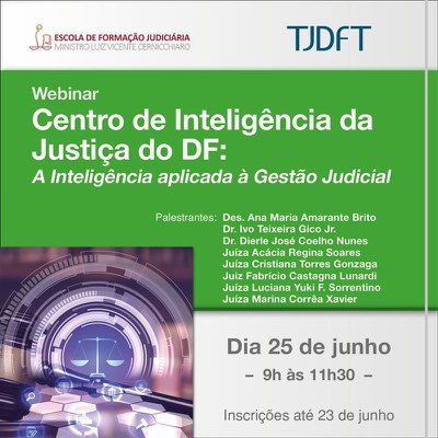 “Inteligência aplicada à gestão judicial” é tema de webinar promovido pelo TJDFT