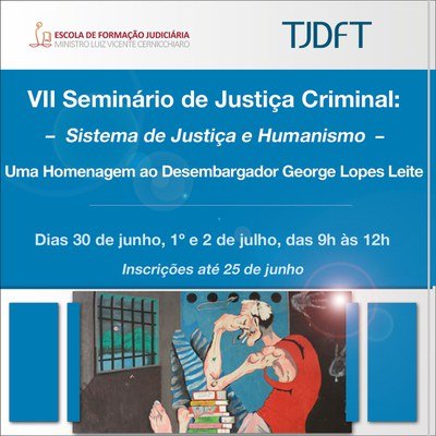 Inscrições abertas para Seminário de Justiça Criminal do TJDFT
