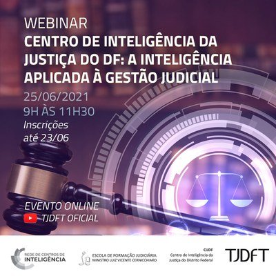 Últimos dias de inscrição para webinar do TJDFT sobre “Inteligência aplicada à gestão judicial”