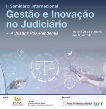 Inscrições abertas para o II Seminário Internacional Gestão e Inovação no Judiciário