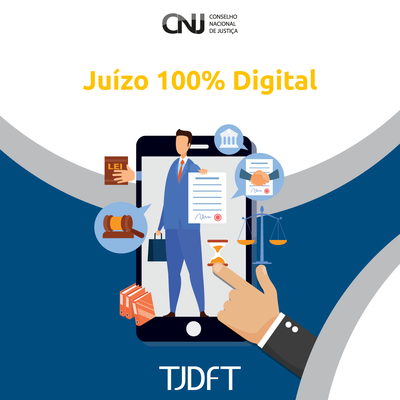 TJDFT amplia adoção do Juízo 100% Digital e facilita acesso à Justiça