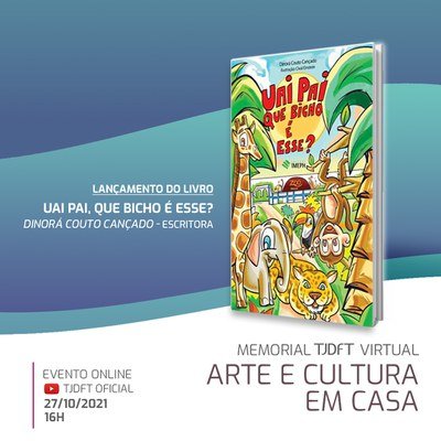 Literatura infantil abre 3ª edição do Memorial TJDFT Virtual: Arte e Cultura em Casa