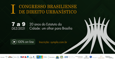 Magistrados e servidor do TJDFT participam do I Congresso Brasiliense de Direito Urbanístico