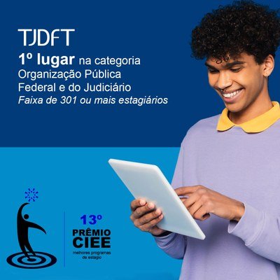 TJDFT é bicampeão do Prêmio CIEE Melhores Programas de Estágio