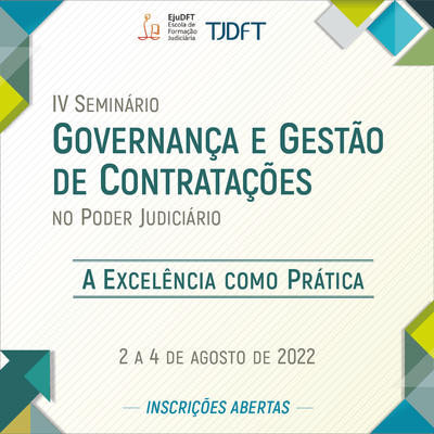 Inscrições abertas para IV Seminário Governança e Gestão de Contratações no Poder Judiciário