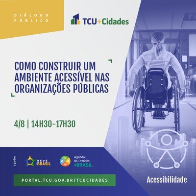 Evento virtual abordará a construção de ambientes acessíveis nas organizações públicas