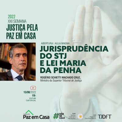 XXI Semana pela Paz em Casa começa nesta segunda-feira (15) com aula magna de Ministro do STJ