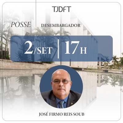 Presidente do TJDFT empossa novo desembargador no dia 2 de setembro