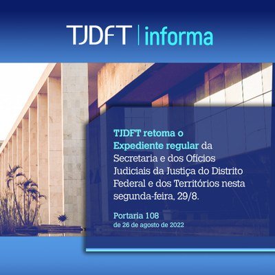 TJDFT retoma expediente regular na Secretaria e nos Ofícios Judiciais a partir do dia 29