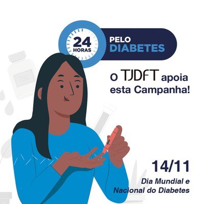 TJDFT apoia a Campanha 24 horas pelo Diabetes
