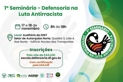 Magistrado do TJDFT palestra sobre antirracismo em seminário da Defensoria Pública do DF