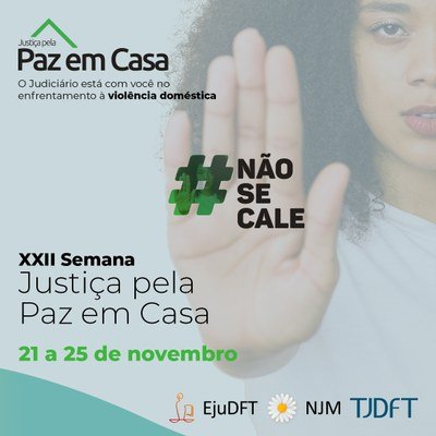 XXII Semana Nacional pela Paz em Casa no TJDFT conta com podcast e ações de capacitação