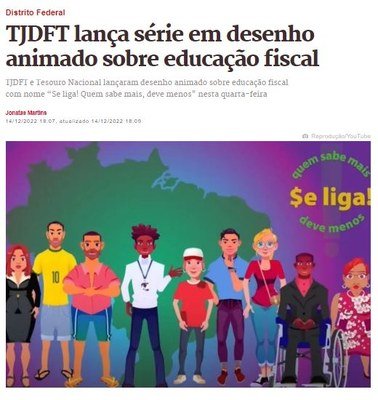 Vídeos do TJDFT e Tesouro Nacional sobre educação fiscal repercutem no Metrópoles e no CNJ