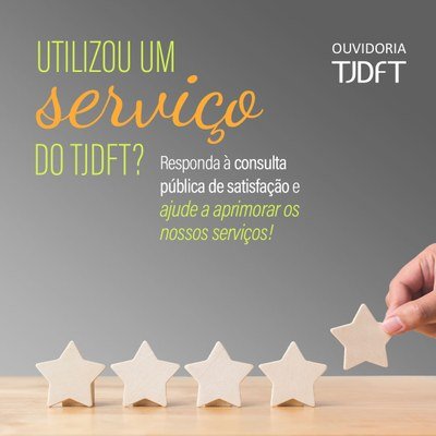 Serviços digitais: O TJDFT quer ouvir você!