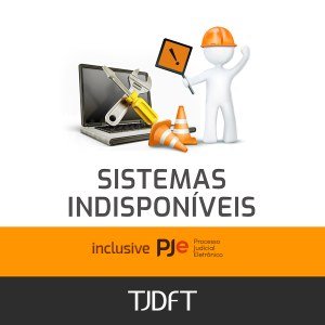 PJe ficará indisponível nesta quarta-feira, 4/1