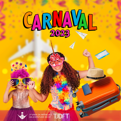 Carnaval: 1ª VIJ-DF lembra as regras para eventos e viagens com crianças