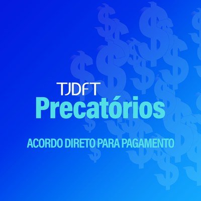 Acordo direto precatórios: Titulares podem apresentar proposta de adesão até 24/3