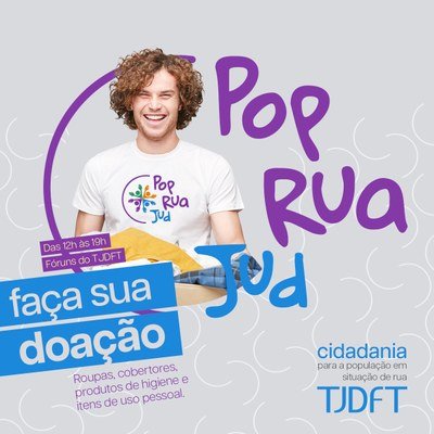 5º PopRuaJud: TJDFT lança campanha de doações para pessoas em situação de rua