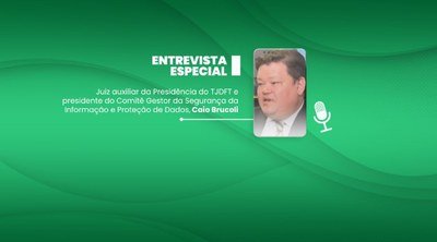 Juiz Auxiliar da Presidência do TJDFT fala sobre impactos da LGPD no Registro Civil