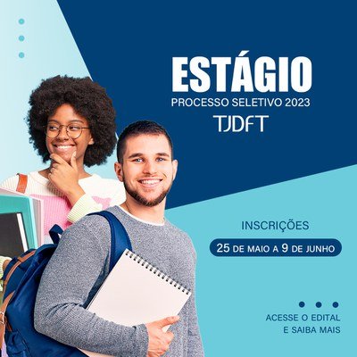 Última semana de inscrições para processo seletivo de estagiários do TJDFT