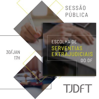 TJDFT realiza hoje 2ª Sessão de Escolha de Serventias Extrajudiciais