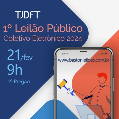 TJDFT promove 1º Leilão Público Coletivo Eletrônico de 2024