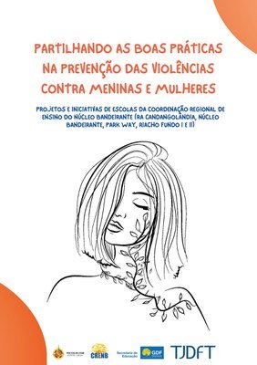 Juizados do Núcleo Bandeirante e Riacho Fundo apresentam cartilha sobre violência contra meninas e mulheres nas escolas