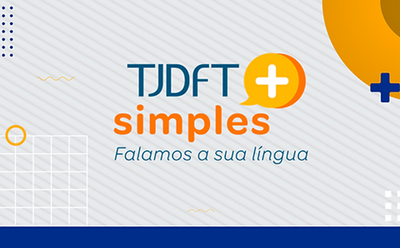 TJDFT adere ao Pacto Nacional do Judiciário pela Linguagem Simples