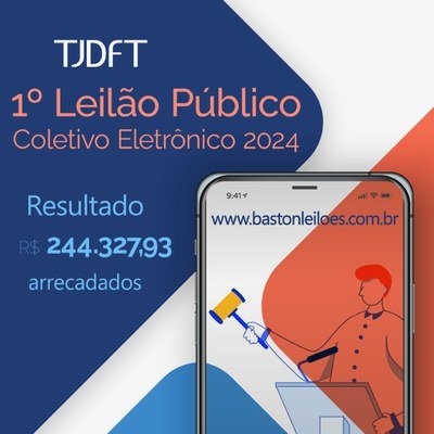 TJDFT divulga resultado final do 1º Leilão Público Coletivo de 2024