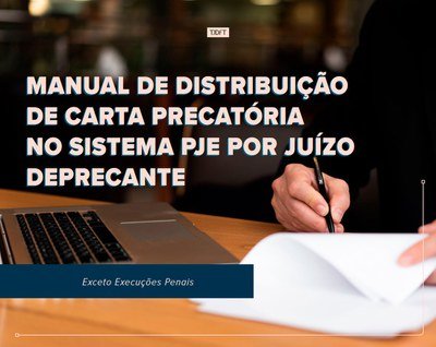 TJDFT lança versão atualizada do Manual de Distribuição de Carta Precatória