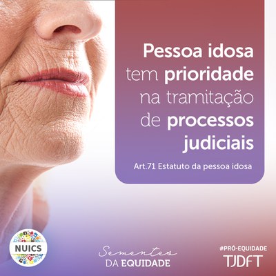 Semente da Equidade: pessoa idosa tem prioridade no acesso à Justiça