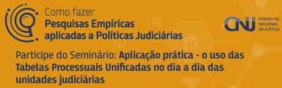 TJDFT participa de seminário sobre aplicação prática das Tabelas Processuais Unificadas