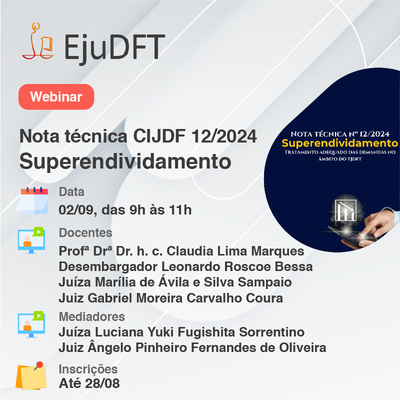 Último dia de inscrições para webinar do TJDFT sobre tratamento a consumidores superendividados