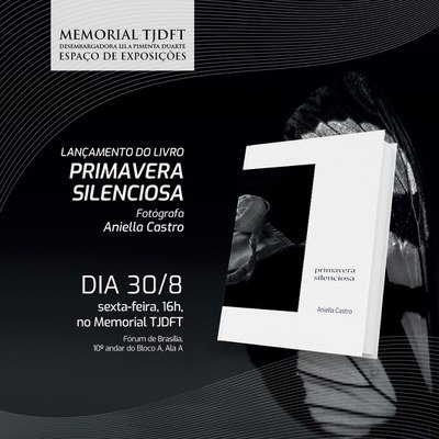 Memorial TJDFT sedia nesta sexta-feira lançamento de livro de fotografia sobre a natureza cíclica da vida