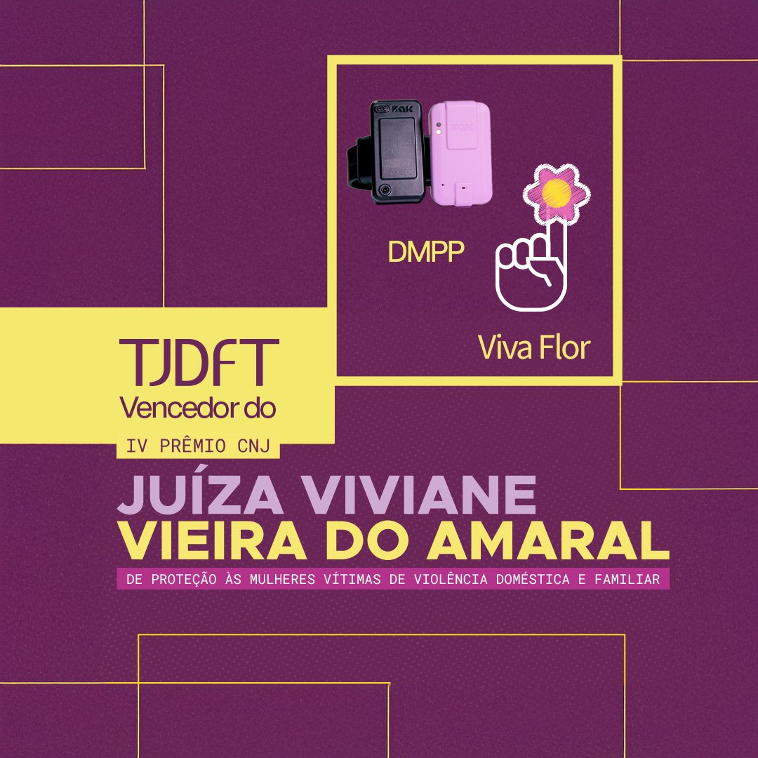 Violência contra as mulheres: Programas do TJDFT são vencedores do Prêmio CNJ Juíza Viviane Vieira do Amaral