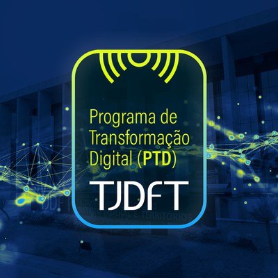 Publicações do TJDFT serão migradas para o DJEN a partir desta segunda-feira, 7/10