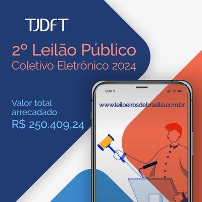 TJDFT divulga resultado final do 2º Leilão Público Coletivo de 2024